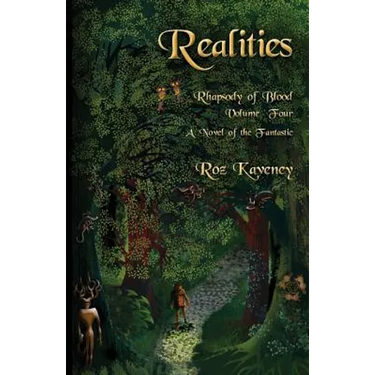 Realities - Rhapsody of Blood, Volume Four: A Novel of the Fantastic