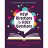 New Directions for Holy Questions: Progressive Christian Theology for Families