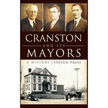 Cranston and Its Mayors: A History
