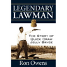 Legendary Lawman: The Story of Quick Draw Jelly Bryce