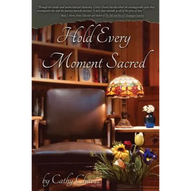 Hold Every Moment Sacred