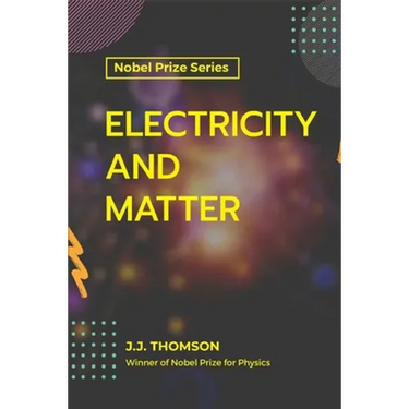 Electricity and Matter