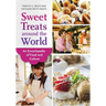 Sweet Treats Around the World: An Encyclopedia of Food and Culture