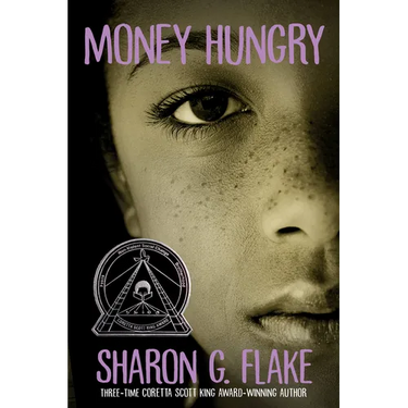 Money Hungry (Coretta Scott King Author Honor Title)
