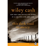 This Dark Road to Mercy