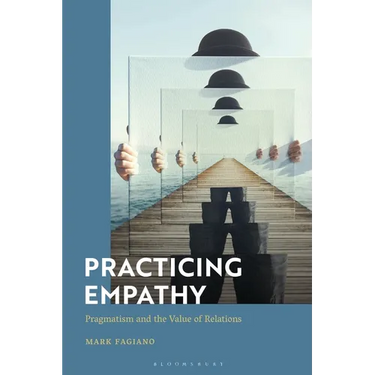 Practicing Empathy: Pragmatism and the Value of Relations
