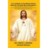 I'm a Catholic in the Modern World, What Do I Do After My Confirmation?: Practical Spiritual Tools to Bring You Closer to Jesus of Nazareth, The Chris