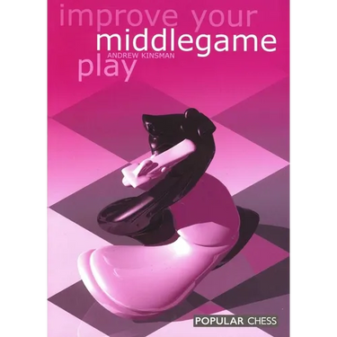 Improve Your Middlegame Play
