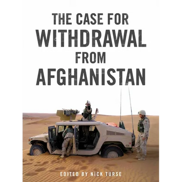 The Case for Withdrawal from Afghanistan