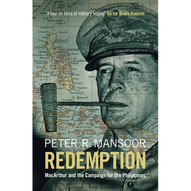 Redemption: MacArthur and the Campaign for the Philippines