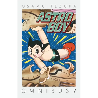 Astro Boy Omnibus Volume 7