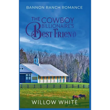 The Cowboy Billionaire's Best Friend