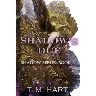 Shadow's Due: Shadow Series, Book 3