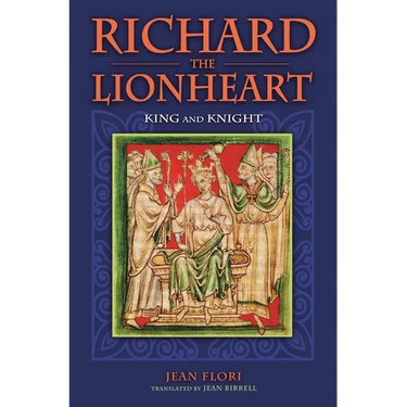 Richard the Lionheart: King and Knight