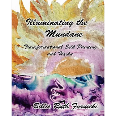 Illuminating the Mundane: Transformational Art and Haiku