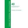 Code of Federal Regulations Title 40, Volume 11, July 1, 2015