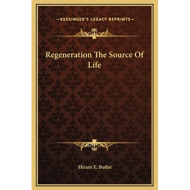 Regeneration the Source of Life