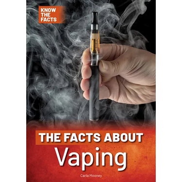 The Facts about Vaping