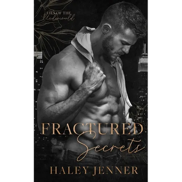 Fractured Secrets: a brother's best friend mafia romance