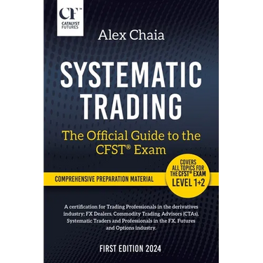 Systematic Trading - The Official Guide to the CFST(R) Exam