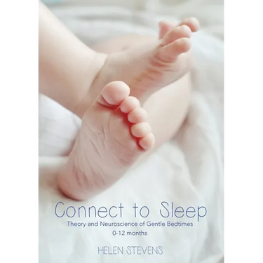 Connect to Sleep: Theory and Neuroscience of Gentle Bedtimes 0-12 months