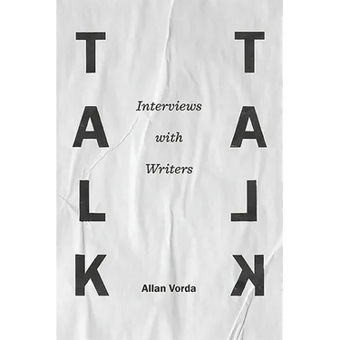 Talk Talk: Interviews with Writers
