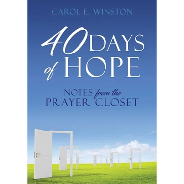 40 Days of Hope: Notes from the Prayer Closet