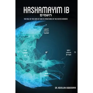 Hashamayim 1B: The role of the sons of God in structures of the nested heavens.