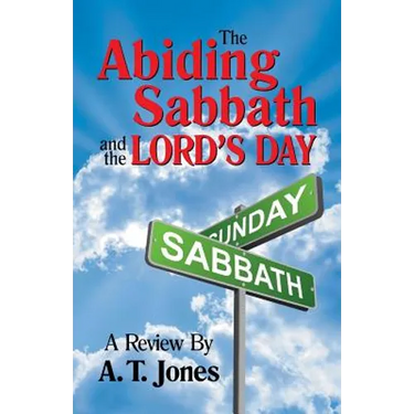 The Abiding Sabbath and the Lord's Day