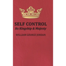 Self Control;Its Kingship and Majesty