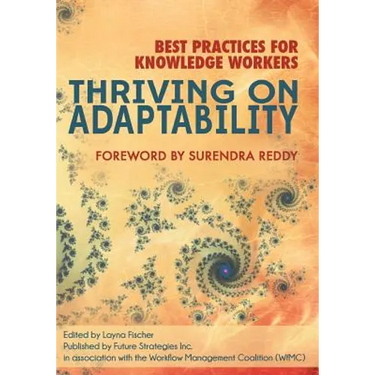 Thriving on Adaptability: Best Practices for Knowledge Workers