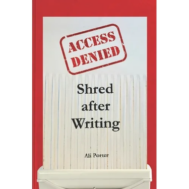 Shred after Writing: Write it, release it and let it go! The ultimate book about you - be honest with yourself, laugh, learn and move on.