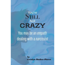 You're Still Not Crazy: You May Be An Empath Dealing With A Narcissist