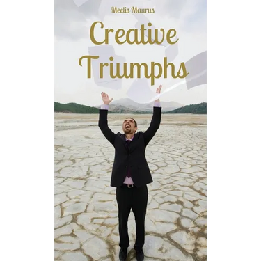 Creative Triumphs