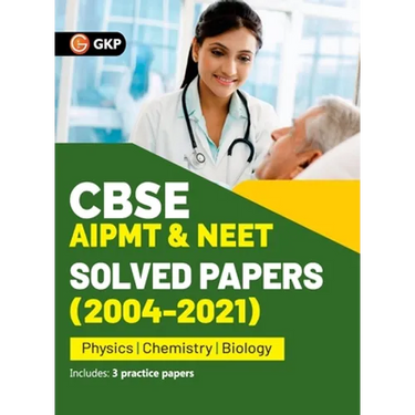 CBSE AIPMT & NEET 2022 - Solved Papers (2004-2021)