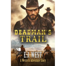 Deadman's Trail: A Classic Western Adventure