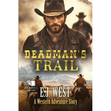 Deadman's Trail: A Classic Western Adventure