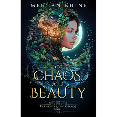 Of Chaos and Beauty: Enemies to Lovers Elemental Fantasy