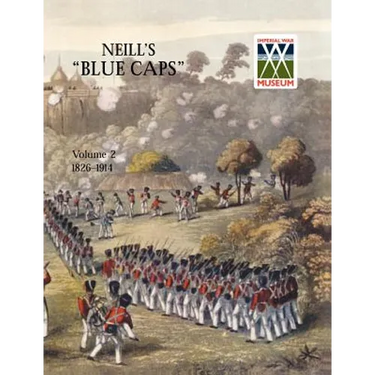 Neill's 'Blue Caps' Vol 2 1826-1914