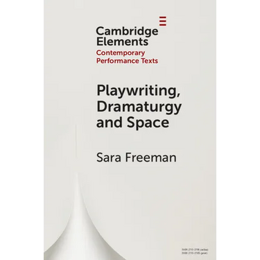 Playwriting, Dramaturgy and Space