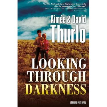 Looking Through Darkness: A Trading Post Novel