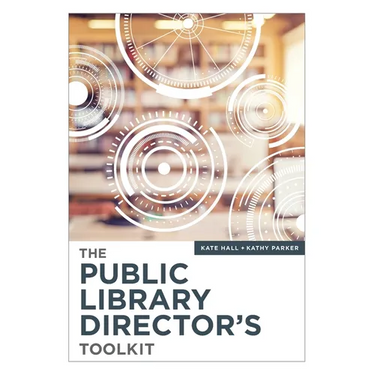 The Public Library Director's Toolkit