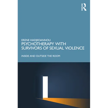 Psychotherapy with Survivors of Sexual Violence: Inside and Outside the Room