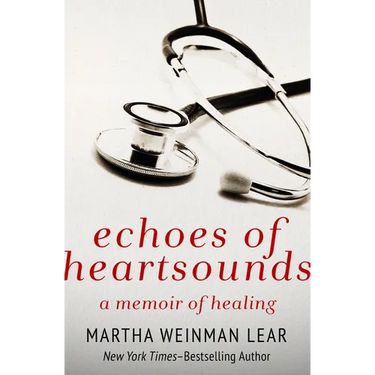 Echoes of Heartsounds: A Memoir of Healing