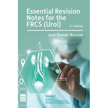 Essential Revision Notes for FRCS (Urol) - Volume 2: The essential revision book for candidates preparing for the Intercollegiate FRCS (Urol) examinat