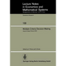 Multiple Criteria Decision Making: Proceedings of a Conference Jouy-En-Josas, France May 21-23, 1975