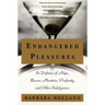 Endangered Pleasures: In Defense of Naps, Bacon, Martinis, Profanity, and Other Indulgences