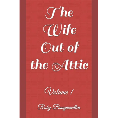 The Wife Out of the Attic: Volume 1