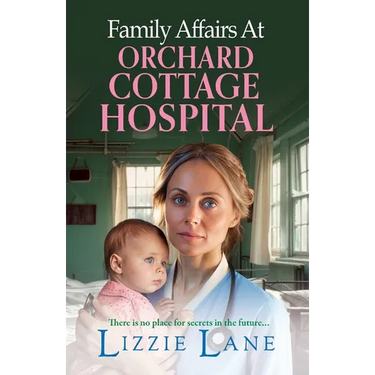 Family Affairs at the Orchard Cottage Hospital