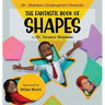 Mr. Shipman's Kindergarten Chronicles the Fantastic Book of Shapes